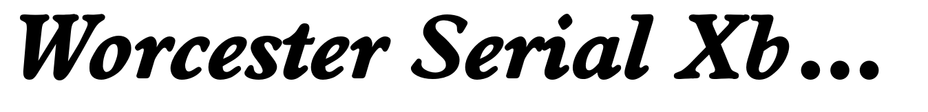 Worcester Serial Xbold Italic